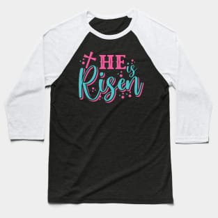 He is Risen - Jesus Christian Happy Easter Day Baseball T-Shirt